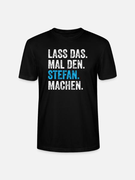 Lass das mal den Stefan machen Name - Stanley/Stella Unisex Bio-T-Shirt CRAFTER - Schwarz