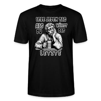 Lebe jeden Tag als wärst du das Letzte - Stanley/Stella Unisex Bio-T-Shirt CRAFTER - Schwarz - Vorne - Alina (178cm) & Michal (187cm)