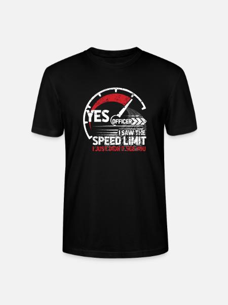 Yes Officer i saw the Speed Limit - Stanley/Stella CRAFTER Unisex Organic T-Shirt - black