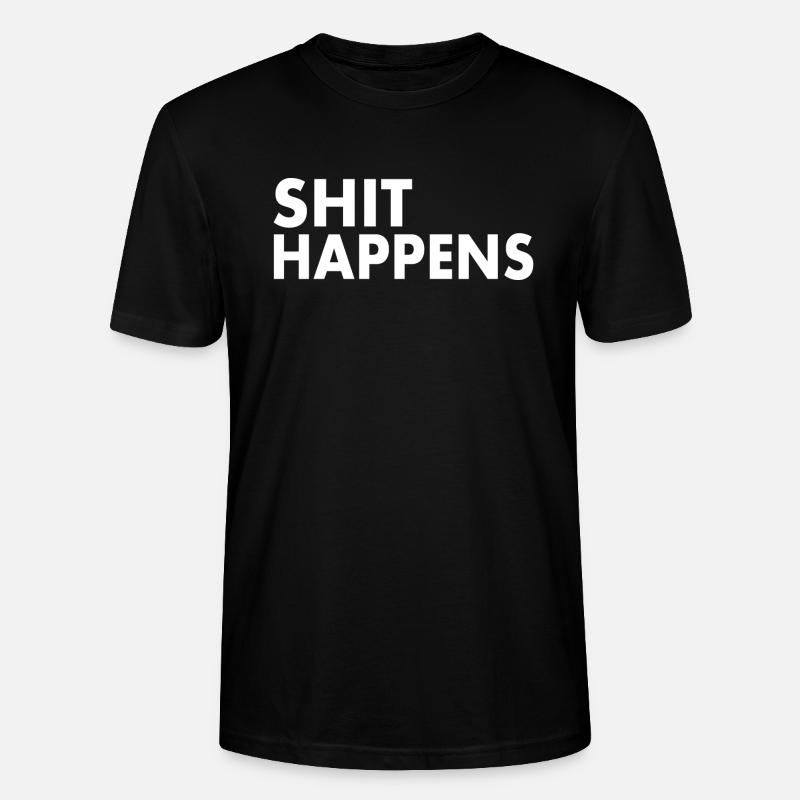 Shit happens - Stanley/Stella Unisex Bio-T-Shirt CRAFTER - Schwarz