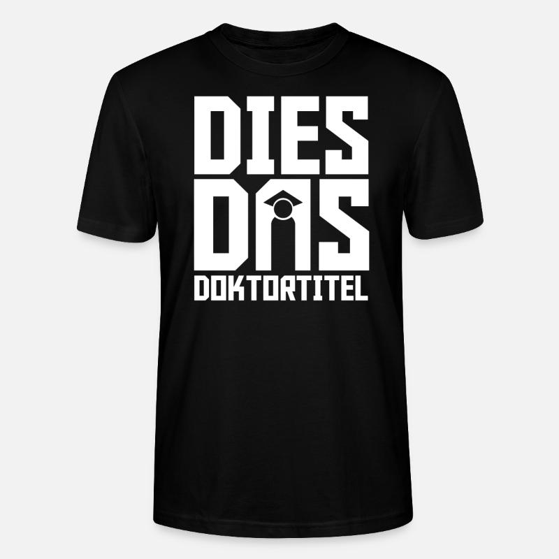 Doktortitel Geschenk - Stanley/Stella Unisex Bio-T-Shirt CRAFTER - Schwarz