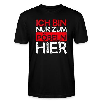 Ich Bin Nur Zum Pöbeln Hier - Geschenk Pöbel Miesm - Stanley/Stella Unisex Bio-T-Shirt CRAFTER - Schwarz - Vorne - Alina (178cm) & Michal (187cm)