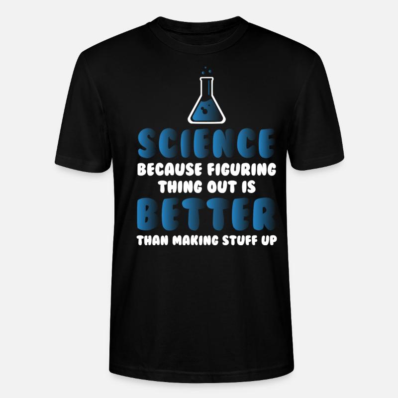 Figuring Things Out Science1 - Stanley/Stella CRAFTER Unisex Organic T-Shirt - black