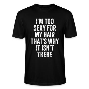 Funny Vintage Bald Design I'm Too Sexy For - Stanley/Stella CRAFTER Unisex Organic T-Shirt - black - Front - Alina (178cm) & Michal (187cm)