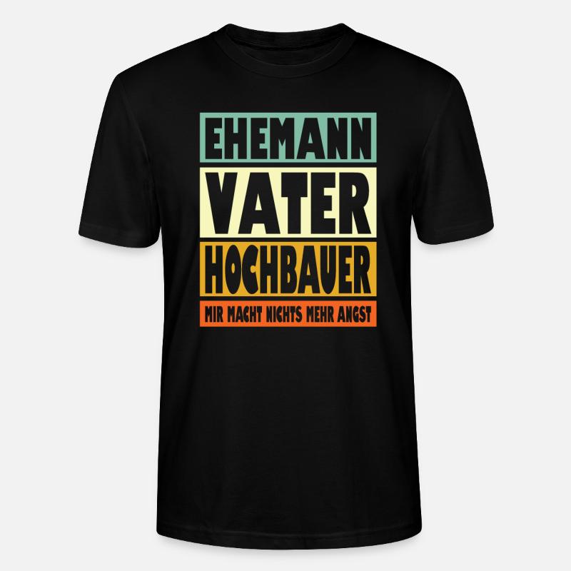 Hochbauer Vater Ehemann Held - Stanley/Stella Unisex Bio-T-Shirt CRAFTER - Schwarz
