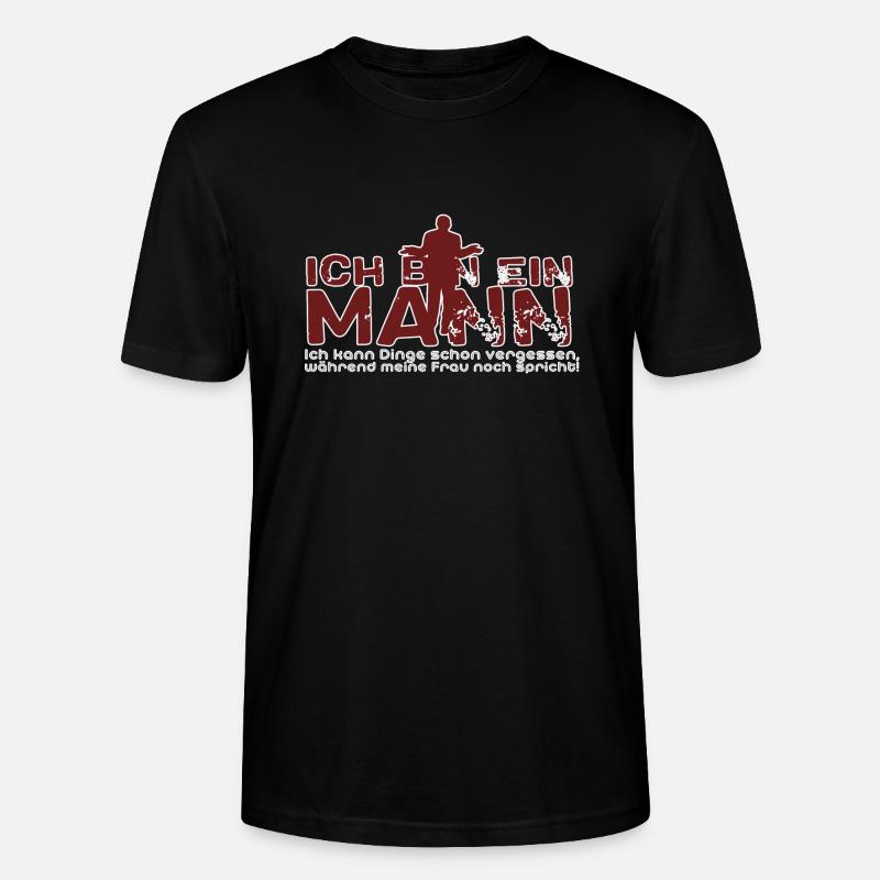Ich bin ein Mann Spruch - Stanley/Stella Unisex Bio-T-Shirt CRAFTER - Schwarz