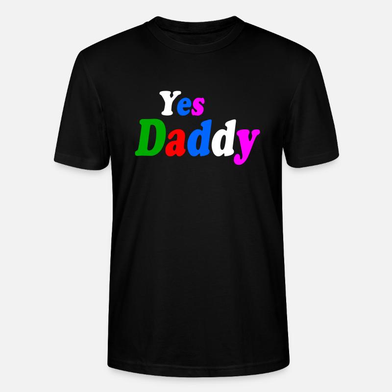 Yes daddy - Stanley/Stella Unisex Bio-T-Shirt CRAFTER - Schwarz