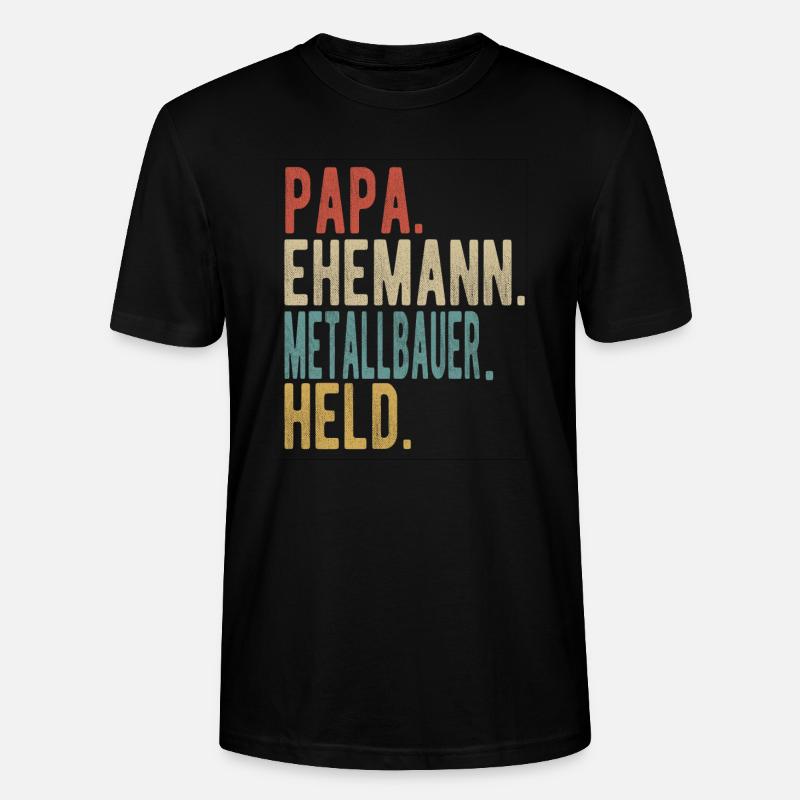 Metallbauer Papa Ehemann Held - Stanley/Stella Unisex Bio-T-Shirt CRAFTER - Schwarz