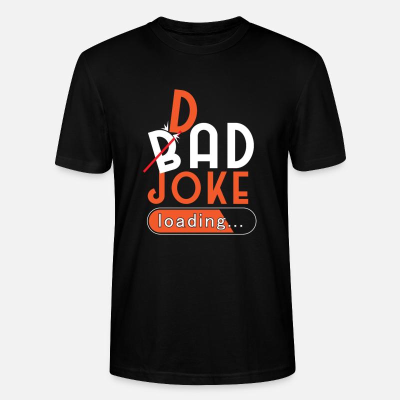 Bad Dad Joke Loading - Stanley/Stella CRAFTER Unisex Organic T-Shirt - black