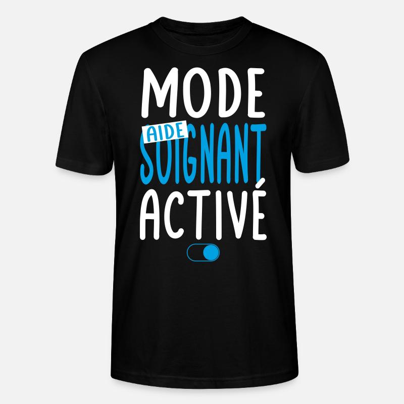 Mode aide-soignant activé - Idée cadeau - T-shirt bio CRAFTER Stanley Stella Unisexe - noir