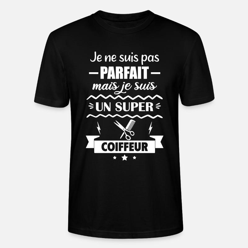 Pas parfait mais super coiffeur - T-shirt bio CRAFTER Stanley Stella Unisexe - noir
