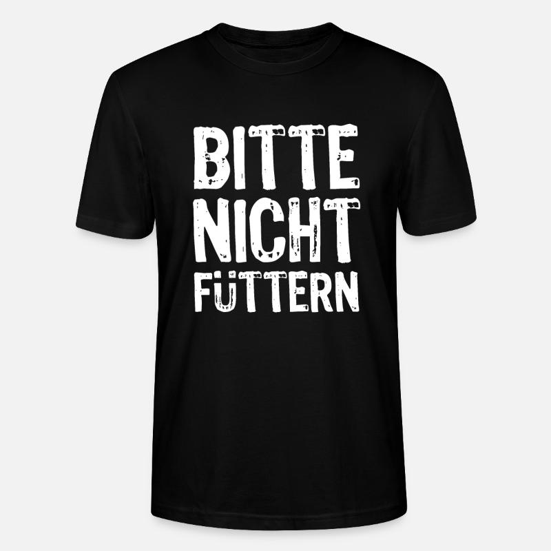 Bitte nicht füttern - Ironie - Spruch - Stanley/Stella Unisex Bio-T-Shirt CRAFTER - Schwarz