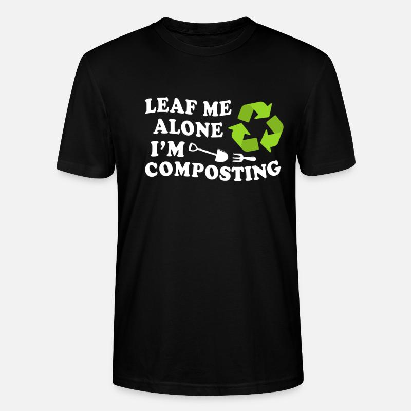 Leaf Me Alone, ich kompostiere - Stanley/Stella Unisex Bio-T-Shirt CRAFTER - Schwarz
