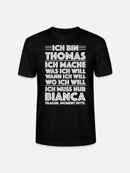 Ich bin Thomas und mache was ich will | Sarkasmus - Stanley/Stella Unisex Bio-T-Shirt CRAFTER - Schwarz