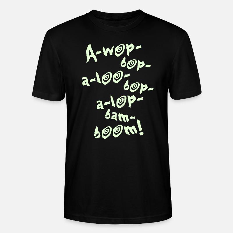 A-Wop-Bop-A-Loo-Bop-A-Lop-Bam-Boom! (1C) - Stanley/Stella Unisex Bio-T-Shirt CRAFTER - Schwarz
