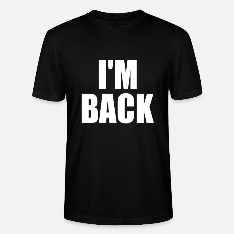 I'm back - T-shirt bio CRAFTER Stanley Stella Unisexe - noir
