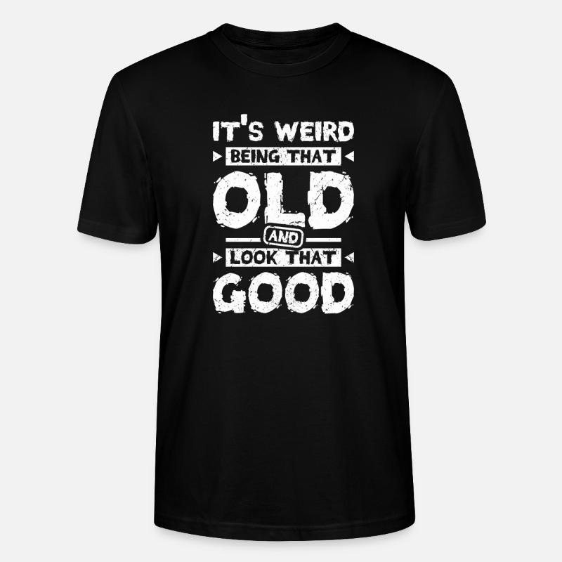 Old and look that good - Stanley/Stella Unisex Bio-T-Shirt CRAFTER - Schwarz