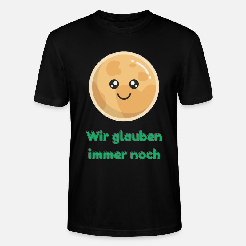 Wir glauben immer noch mit Pluto - Stanley/Stella Unisex Bio-T-Shirt CRAFTER - Schwarz