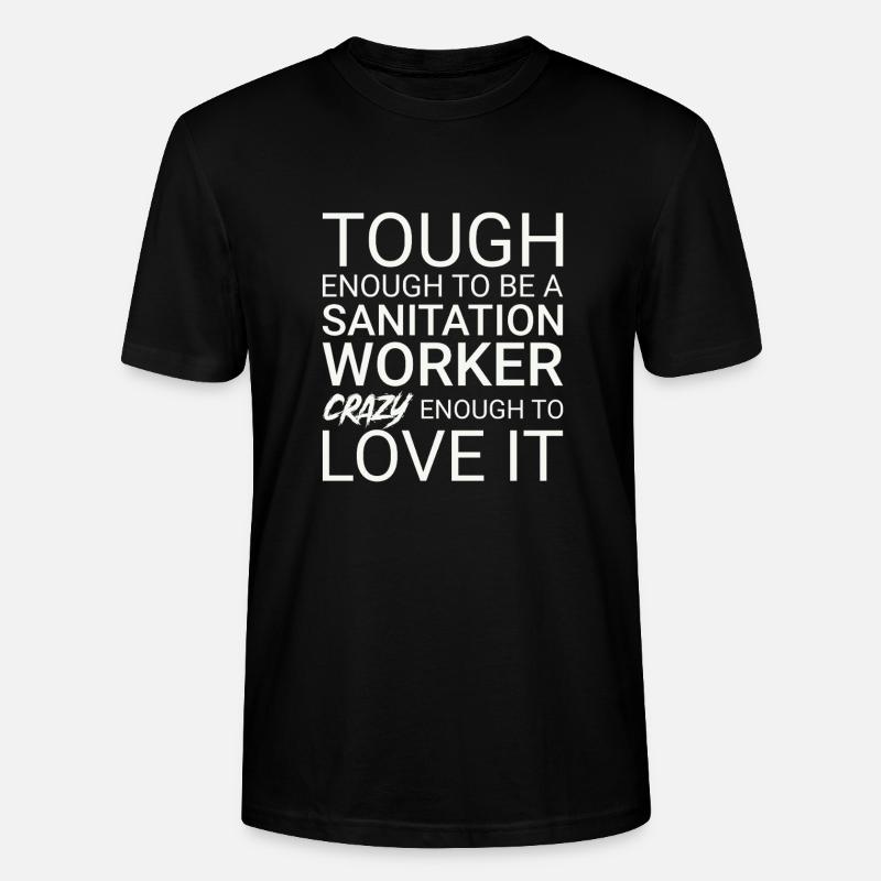 Sanitation worker Crazy - Stanley/Stella Unisex Bio-T-Shirt CRAFTER - Schwarz