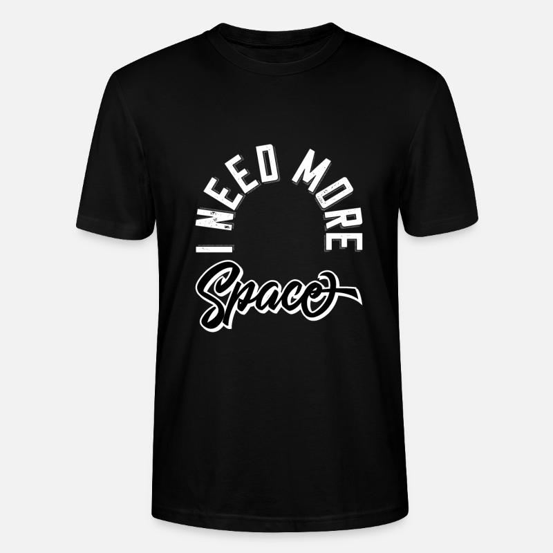 I need more space - Stanley/Stella Unisex Bio-T-Shirt CRAFTER - Schwarz