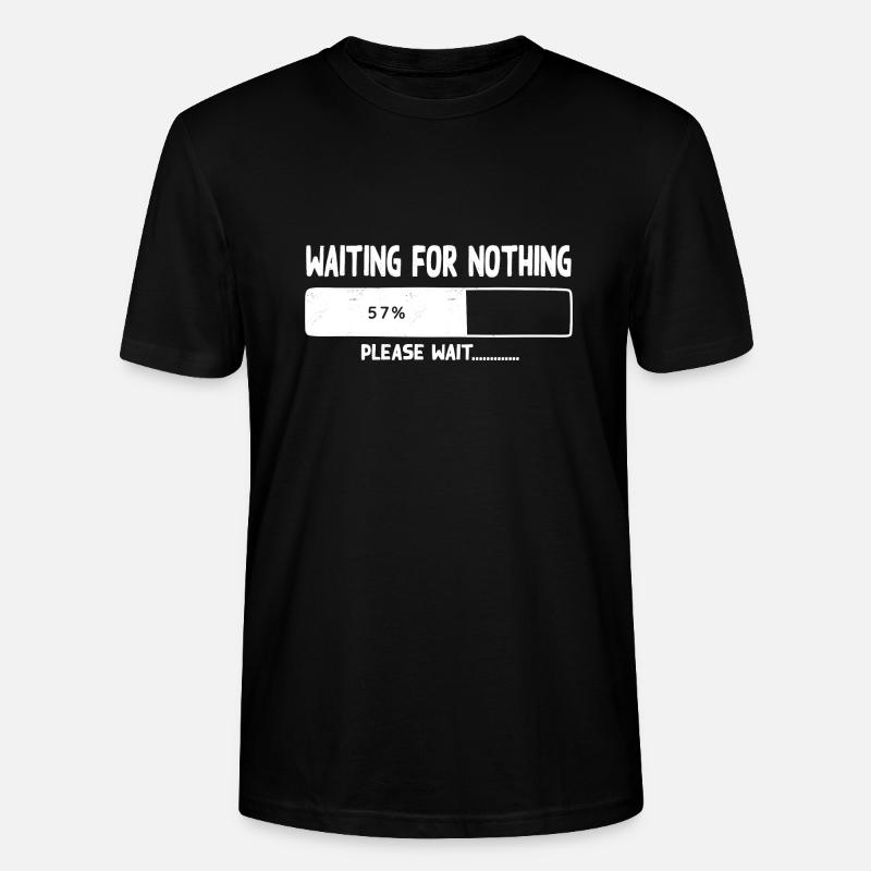 Waiting for nothing - Stanley/Stella Unisex Bio-T-Shirt CRAFTER - Schwarz