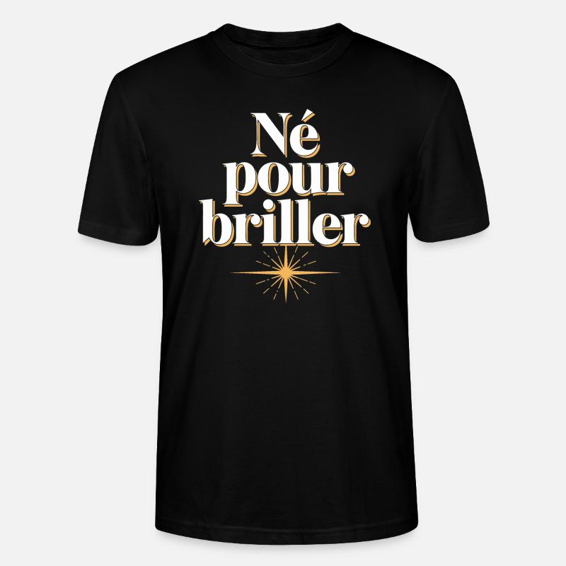 Né pour briller - T-shirt bio CRAFTER Stanley Stella Unisexe - noir