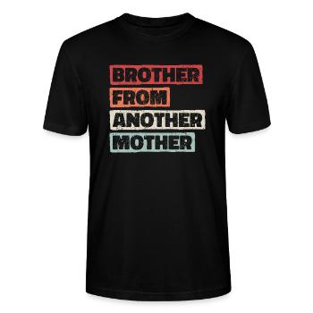 Brother from Another Mother. Perfekt für Geschenke - Stanley/Stella Unisex Bio-T-Shirt CRAFTER - Schwarz - Vorne - Alina (178cm) & Michal (187cm)