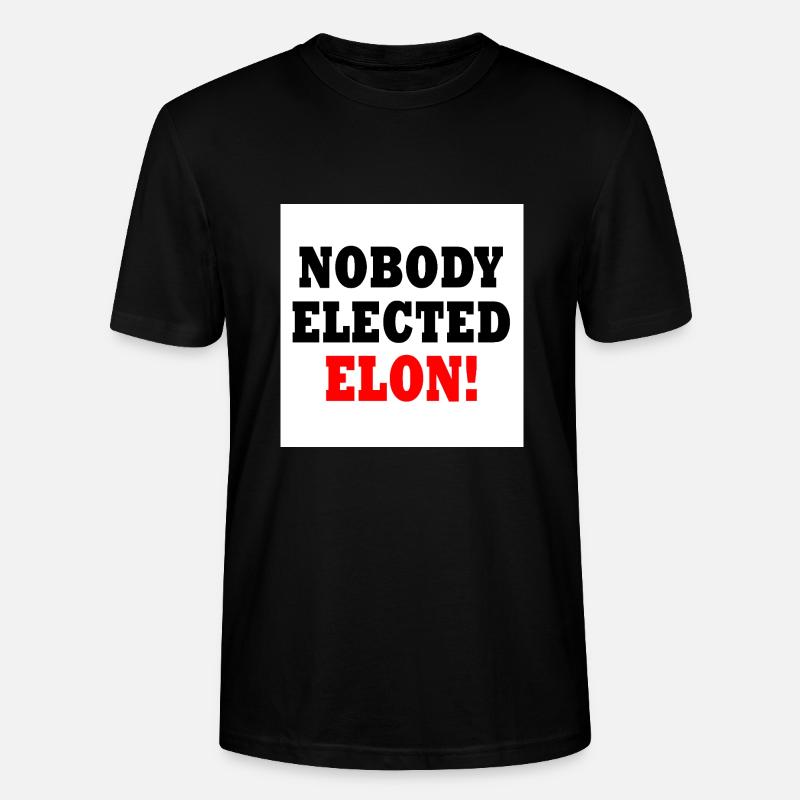 nobody elected elon - Stanley/Stella Unisex Bio-T-Shirt CRAFTER - Schwarz