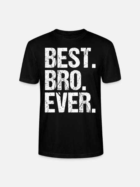 Best Bro Ever - Stanley/Stella Unisex Bio-T-Shirt CRAFTER - Schwarz