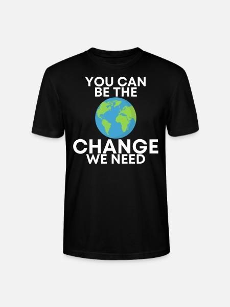 you can be the change - Stanley/Stella CRAFTER Unisex Organic T-Shirt - black