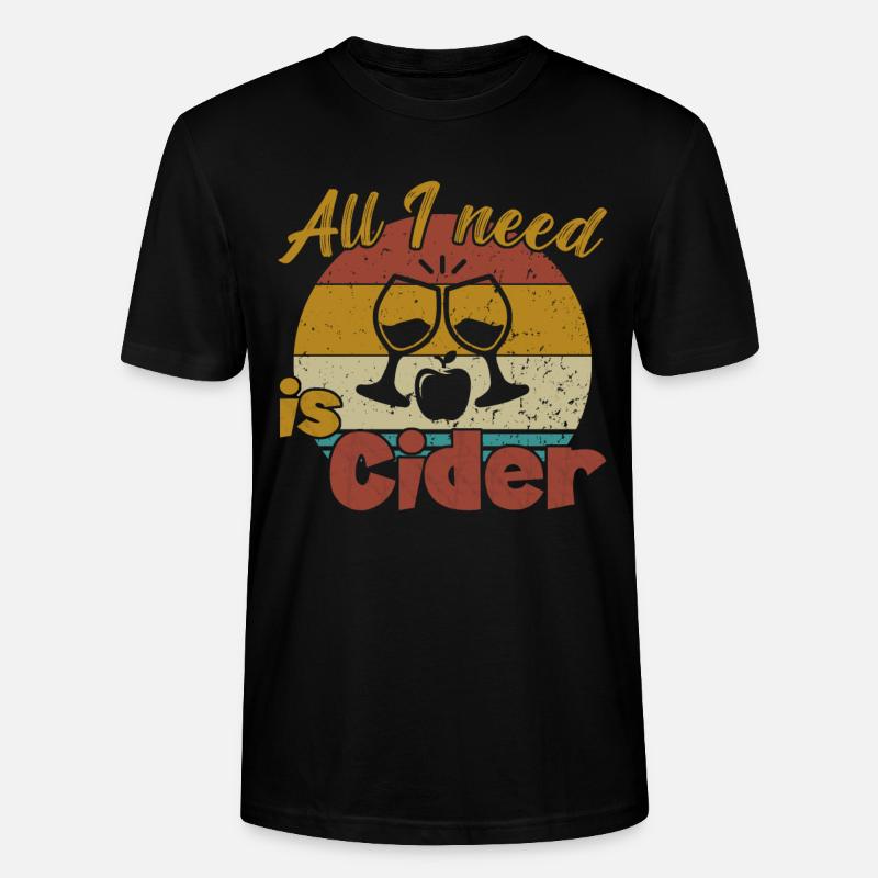 All I need is Cider / Cider - Stanley/Stella CRAFTER Unisex Organic T-Shirt - black