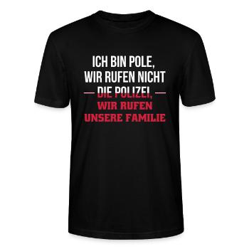 Ich Bin Pole Wir Rufen Nicht Die Polizei Wir Rufen - Stanley/Stella Unisex Bio-T-Shirt CRAFTER - Schwarz - Vorne - Alina (178cm) & Michal (187cm)