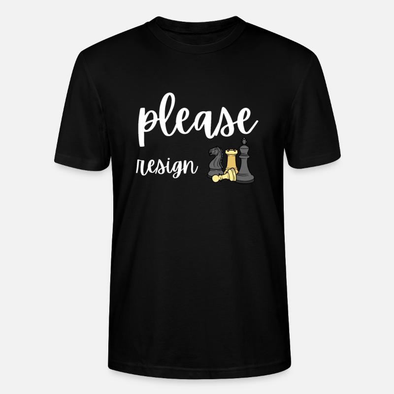 Chess Please Resign - Stanley/Stella Unisex Bio-T-Shirt CRAFTER - Schwarz