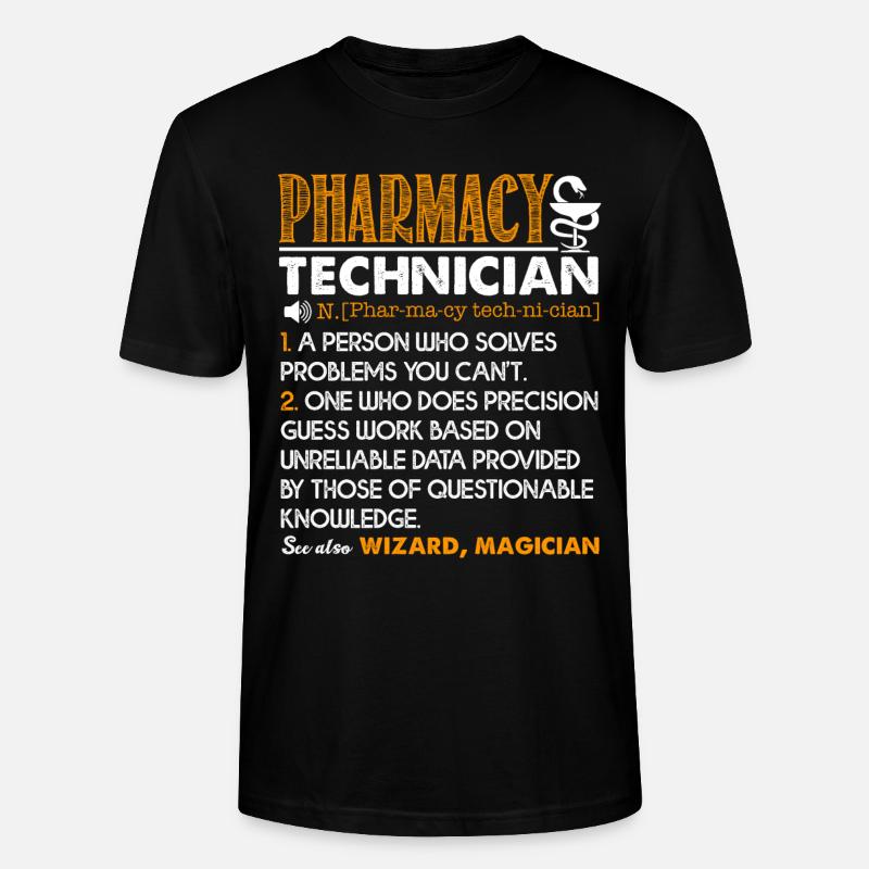 Pharmacy Technician Pharmacy Technician Definition - Stanley/Stella CRAFTER Unisex Organic T-Shirt - black