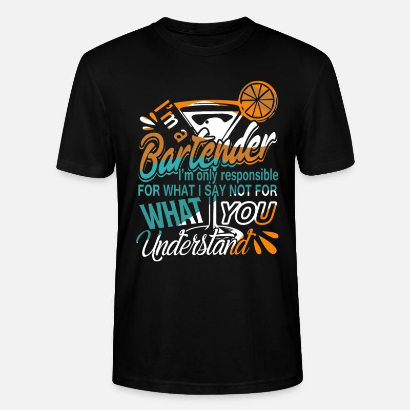 Bartender I'm A Bartender - Stanley/Stella CRAFTER Unisex Organic T-Shirt - black