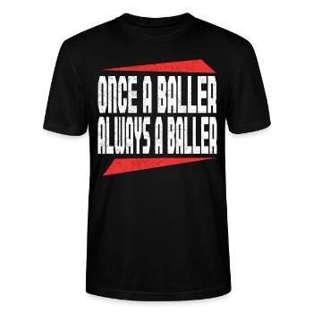 Basketball Once A Baller Always A Baller Athletes - Stanley/Stella CRAFTER Unisex Organic T-Shirt - black - Front - Alina (178cm) & Michal (187cm)