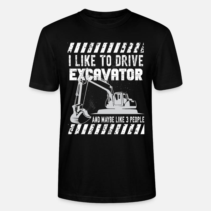 Lustiger Bagger Spruch für Baggerfahrer - Stanley/Stella Unisex Bio-T-Shirt CRAFTER - Schwarz