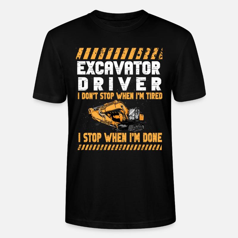 Lustiger Bagger Spruch für Baggerfahrer - Stanley/Stella Unisex Bio-T-Shirt CRAFTER - Schwarz