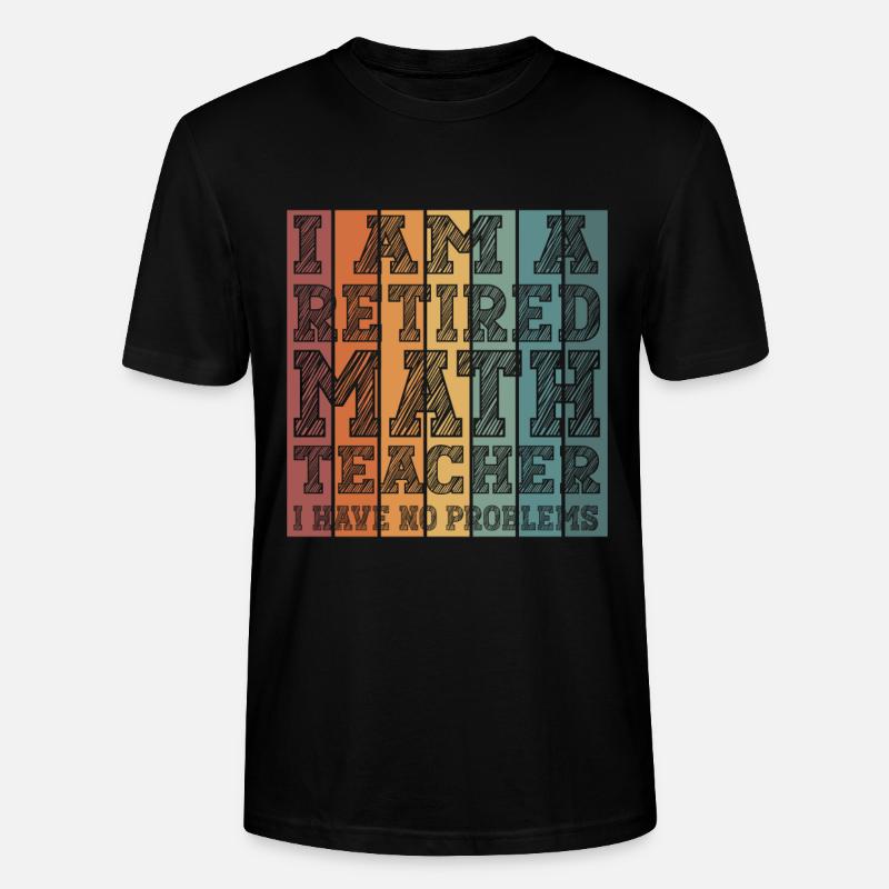 Lustiger Mathe Lehrer Spruch Mathematik - Stanley/Stella Unisex Bio-T-Shirt CRAFTER - Schwarz
