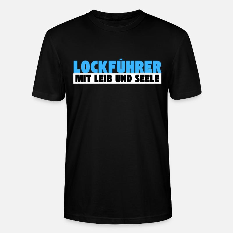 Lockführer mit Leib und Seele - Stanley/Stella Unisex Bio-T-Shirt CRAFTER - Schwarz