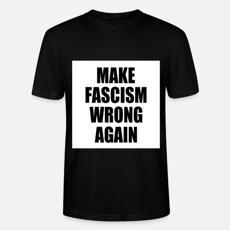 make fascism wrong again - T-shirt bio CRAFTER Stanley Stella Unisexe - noir