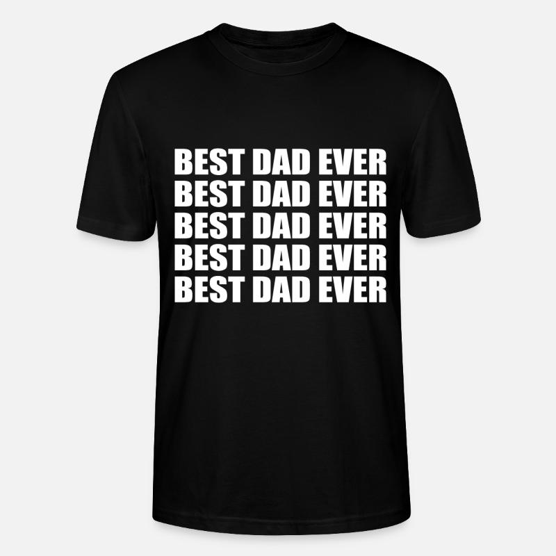 Best dad ever - Stanley/Stella CRAFTER Unisex Organic T-Shirt - black