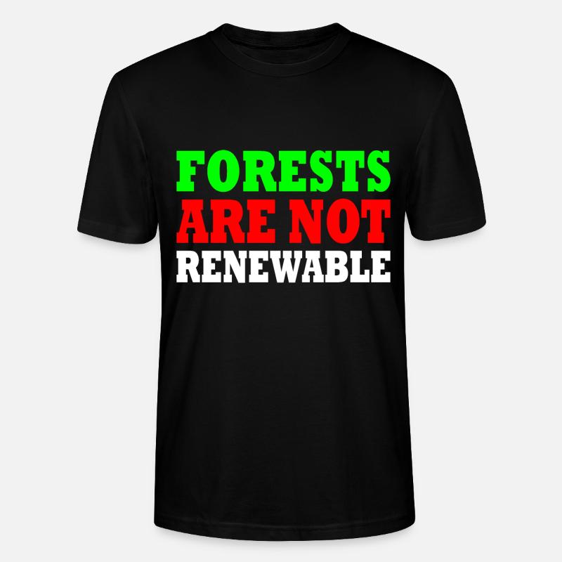forests are not renewable - T-shirt bio CRAFTER Stanley Stella Unisexe - noir