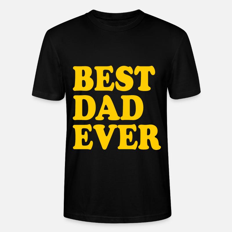 Best dad ever - Stanley/Stella Unisex Bio-T-Shirt CRAFTER - Schwarz