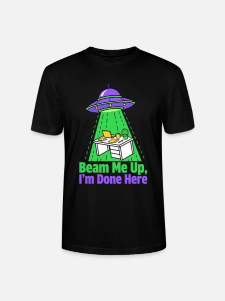Beam Me Up I’m Done Here - Stanley/Stella Unisex Bio-T-Shirt CRAFTER - Schwarz