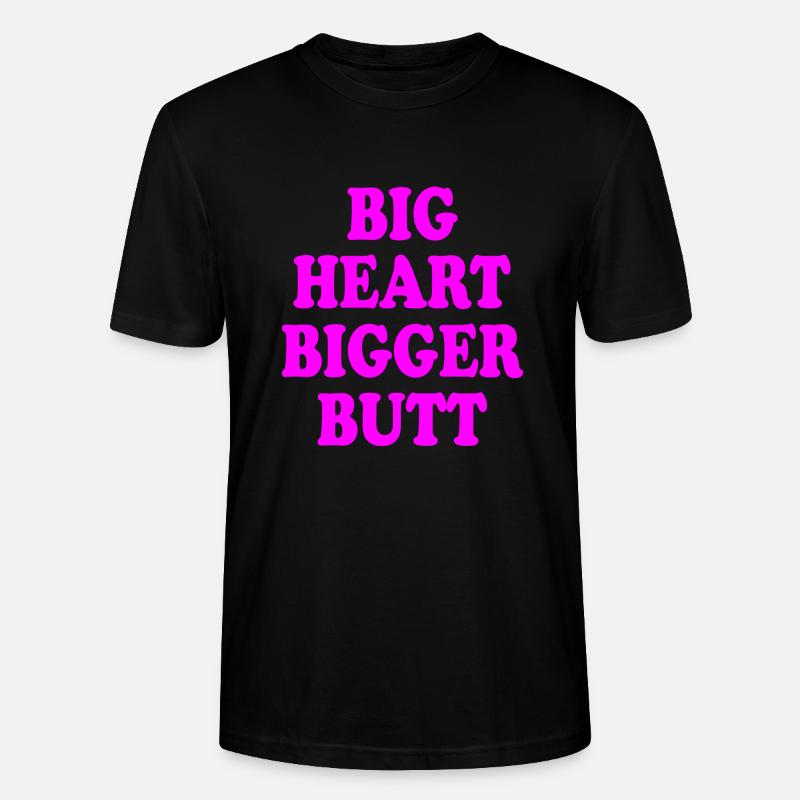 big heart bigger butt - Stanley/Stella Unisex Bio-T-Shirt CRAFTER - Schwarz