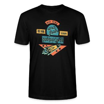Nobody is you and that's your superpower - Stanley/Stella CRAFTER Unisex Organic T-Shirt - black - Front - Alina (178cm) & Michal (187cm)