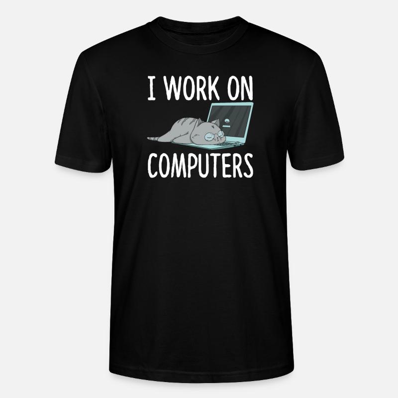 I Work On Computers Cat Computer Science Kitten - Stanley/Stella CRAFTER Unisex Organic T-Shirt - black
