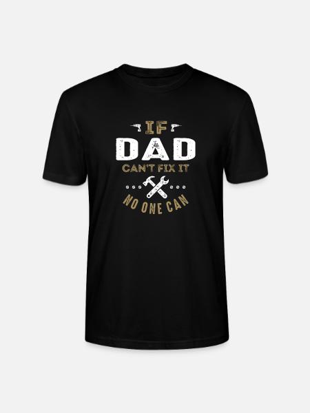 Dad Can Fix It - Stanley/Stella CRAFTER Unisex Organic T-Shirt - black