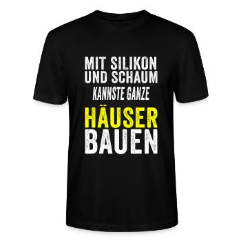 Mit silikon und Schaum kannste ganze Häuser bauen - Stanley/Stella Unisex Bio-T-Shirt CRAFTER - Schwarz - Vorne - Alina (178cm) & Michal (187cm)